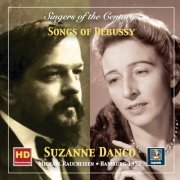 Suzanne Danco - Singers of the Century: Suzanne Danco – Songs of Debussy (Remastered 2019)