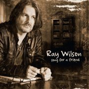 Ray Wilson - Songs for a Friend (2016) Lossless
