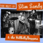 Slim Sandy & The Hillbilly Boppers - Best of Slim Sandy & The Hillbilly Boppers (2019)