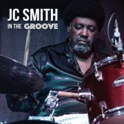 JC Smith - JC Smith in the Groove (2019)