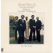 Harold Melvin & The Blue Notes - To Be True (1975) Lossless
