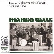 Kenny Graham & Kenny Graham's Afro-Cubists - Mango Walk - Kenny Graham's Afro-Cubists Volume One (2021)
