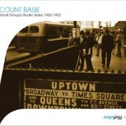 Count Basie - Saga Jazz: Small Groups Studio Sides 1950-1952 (2006)