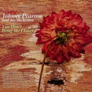 Johnny Pearson And His Orchestra - You Don't Bring Me Flowers (2023)