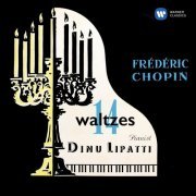 Dinu Lipatti - Chopin: 14 Waltzes & Barcarolle, Op. 60 (1986/2020)