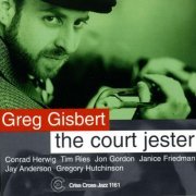 Greg Gisbert - The Court Jester (1997/2009) flac