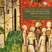 Ensemble Gilles Binchois, Dominique Vellard - De Machaut: Sacred and Secular music (2011)