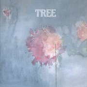 Tree - Tree (2011)