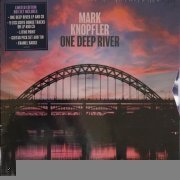 Mark Knopfler - One Deep River (Deluxe Edition)(2024) [Vinyl]
