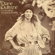 Diane Dufresne - Sur la meme longueur d'ondes (1975/2019)