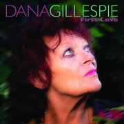 Dana Gillespie - First Love (2024)
