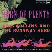 Dick Collins and the Runaway Herd - Horn Of Plenty (1955/2022)