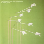 Modest Mouse - Good News for People Who Love Bad News (2004)