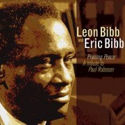 Leon Bibb, Eric Bibb - Praising Peace A tribute to Paul Robeson (2008)