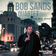 Bob Sands - Out And About (2013) FLAC