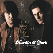 Hardin & York - Can't Keep A Good Man Down: The Hardin & York Anthology (2021)
