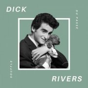 Dick Rivers - Dick Rivers - Souffle du Passé (2021)