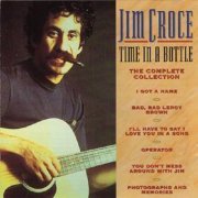Jim Croce - Time In A Bottle: The Complete Collection (1995)