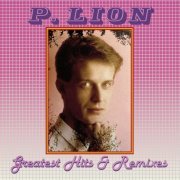 P. Lion - Greatest Hits & Remixes (2020)
