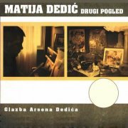 Matija Dedić - Drugi Pogled (2009)