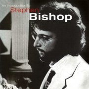 Stephen Bishop - An Introduction To Stephen Bishop (1997/2021)