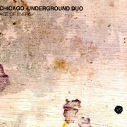 Chicago Underground Duo - Age of Energy (2012) CD-Rip