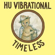 Hu Vibrational - Timeless (2023) [Hi-Res]