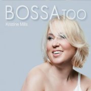 Kristine Mills - Bossatoo (2015)