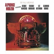 Alphonse Mouzon - By All Means (1981) [Remastered 1993]
