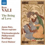 Janna Baty, Württembergische Philharmonie Reutlingen and Fawzi Haimor - Reza Vali: The Being of Love (2024) [Hi-Res]