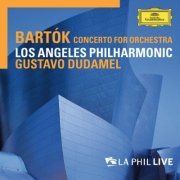 Los Angeles Philharmonic - Bartok: Concerto For Orchestra (2014) Hi-Res
