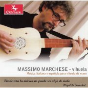 Massimo Marchese - Italian and Spanish Music for Vihuela de Mano (2014)