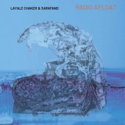 Layale Chaker, Sarafand - Radio Afloat (2024) [Hi-Res]