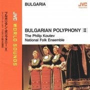The Philip Koutev National Folk Ensemble - Bulgarian Polyphony II (1990) [JVC World Sounds]