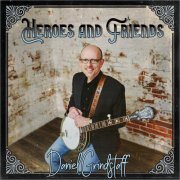 Daniel Grindstaff - Heroes and Friends (2024)