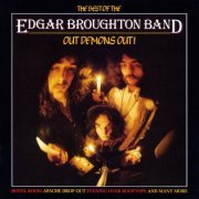 Edgar Broughton Band - The Best Of The Edgar Broughton Band (Out Demons Out!) (Remastered) (2003)