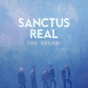 Sanctus Real - The Dream (2014)