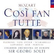 Renee Fleming, Anne Sofie von Otter, Frank Lopardo, Olaf Bar, Georg Solti - Mozart: Cosi fan tutte (1994)