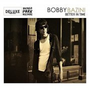 Bobby Bazini - Better in Time (Deluxe Edition) (2021) Hi Res