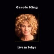 Carole King - Live In Tokyo (2018)
