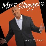 Marc Staggers - Key to My Heart (2011)