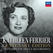 Kathleen Ferrier - Kathleen Ferrier Centenary Edition - The Complete Decca Recordings (2012)