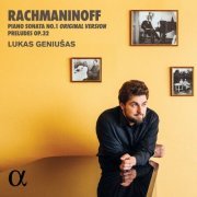Lukas Geniusas - Rachmaninoff: Piano Sonata No. 1 & Preludes Op. 32 (2023) [Hi-Res]