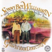 Sonny Boy Williamson - Goin' In Your Direction (1994)