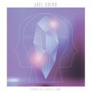 Joel Grind - Echoes In A Crystal Tomb (2019)