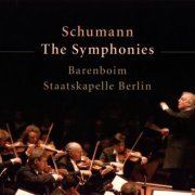 Staatskapelle Berlin, Daniel Barenboim - Schumann: The Symphonies (2004)