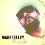 Mark Kelley - Country Life (2023)