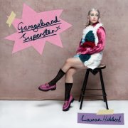 Lauran Hibberd - Garageband Superstar (2022) [Hi-Res]