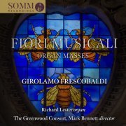 The Greenwood Consort, Richard Lester, Mark Bennett - Frescobaldi: Fiori musicali, Op. 12 (Excerpts) (2023) [Hi-Res]