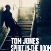 Tom Jones - Spirit In The Room (2013) CD-Rip